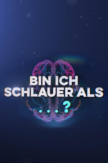 Bin ich schlauer als…?