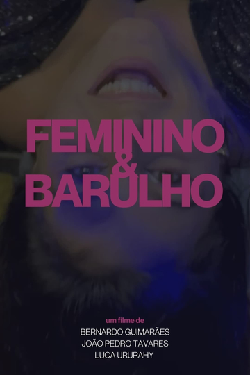 Feminino e Barulho Poster