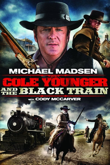 Cole Younger & The Black Train Poster