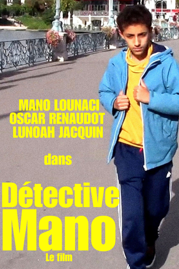 DÉTECTIVE MANO - LE FILM Poster