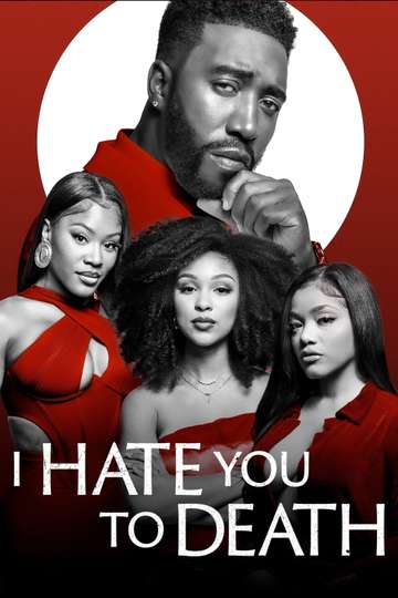 I Hate You to Death Poster