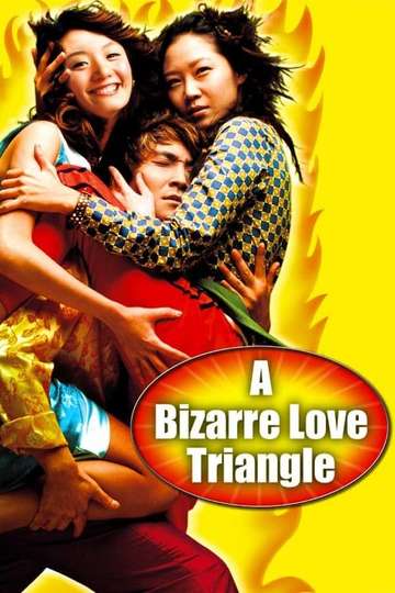 A Bizarre Love Triangle Poster