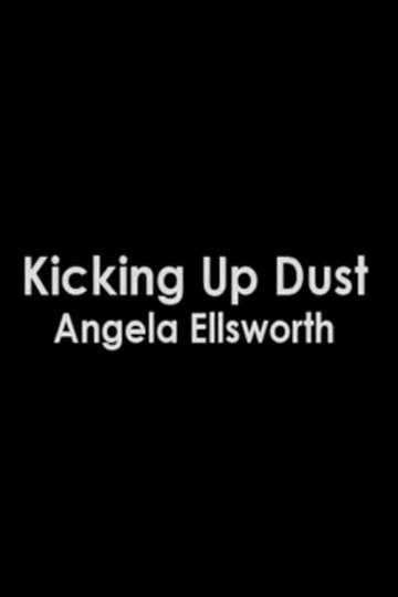 Kicking Up Dust Poster