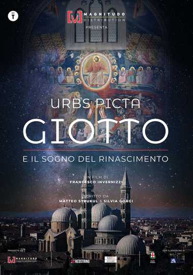 Urbs Picta - Giotto e il sogno del Rinascimento Poster