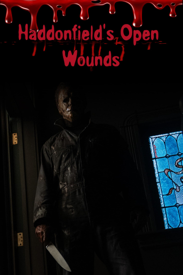 Haddonfield's Open Wounds Poster