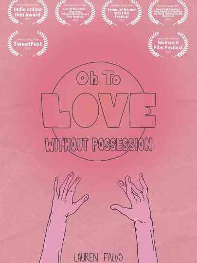 Oh to Love Without Possession