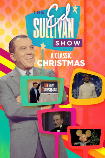 A Classic Christmas From The Ed Sullivan Show Poster