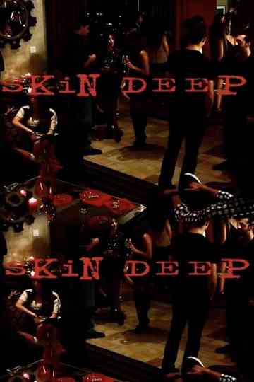 Skin Deep
