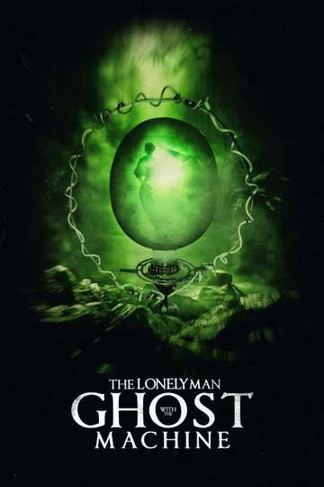 The Lonely Man with the Ghost Machine Poster