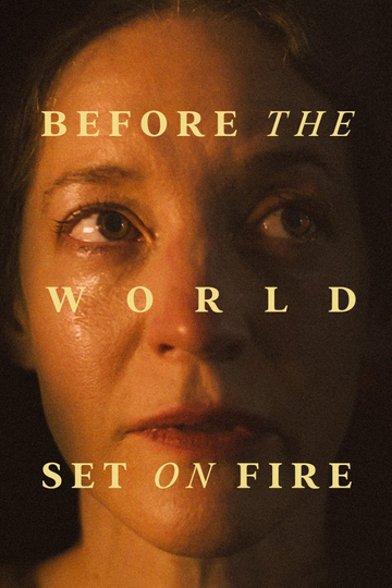 Before the World Set on Fire Poster