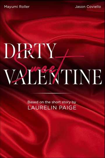 Dirty Sweet Valentine