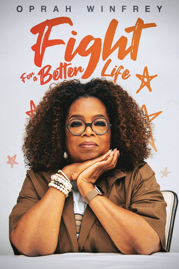 Oprah Winfrey: Fight for Better Life Poster