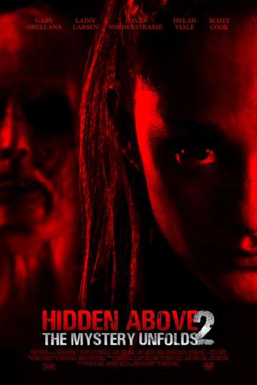 Hidden Above 2: The Mystery Unfolds (2023) - Movie | Moviefone