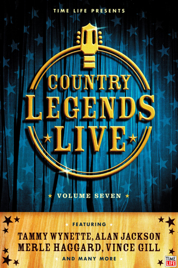 Time-Life: Country Legends Live, Vol. 7 Poster