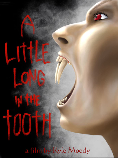 A Little Long In The Tooth Poster