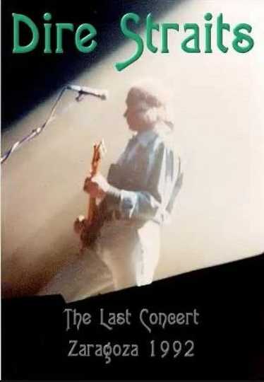 Dire Straits The Last Concert  Zaragoza 1992