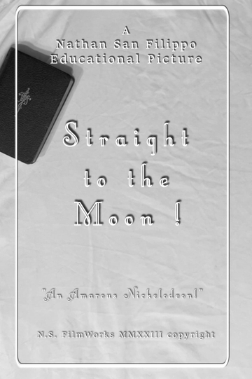 Straight to the Moon! Poster