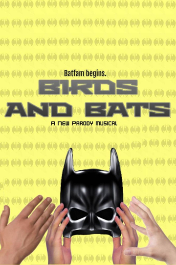 Birds and Bats: A Parody Musical Poster