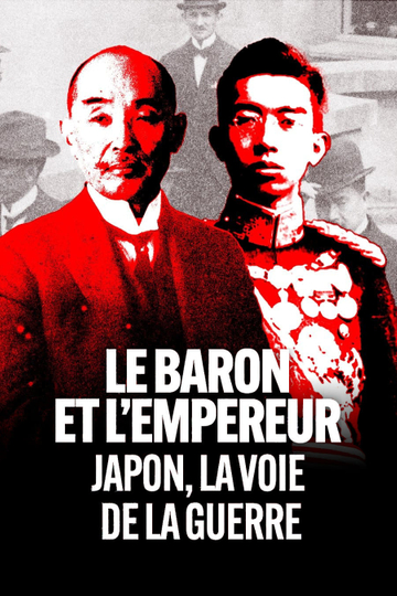 Le Baron et l'Empereur : Japon, la voie de la guerre Poster