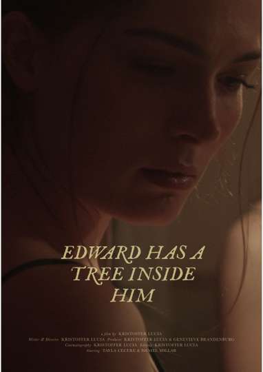 Edward Has A Tree Inside Him Poster