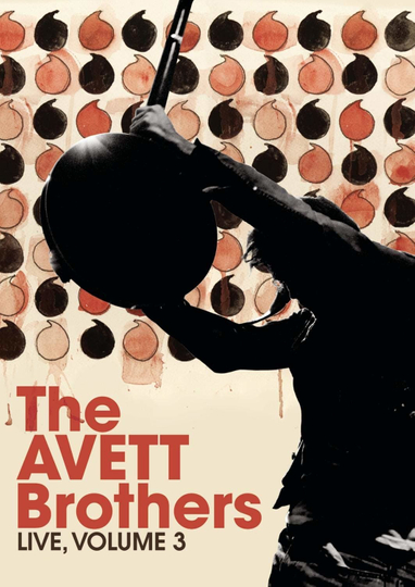 The Avett Brothers  Live Volume 3