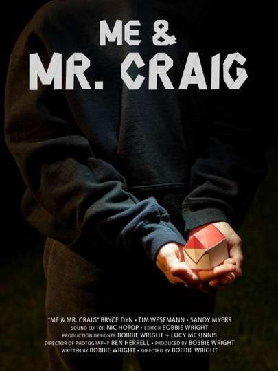 Me & Mr. Craig Poster