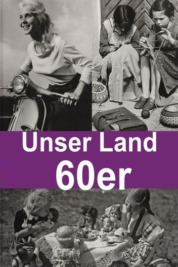 Unser Land in den 60ern