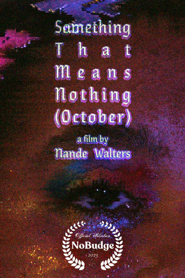 Something That Means Nothing (October) Poster