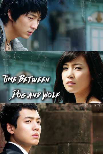 Time Between Dog and Wolf Poster
