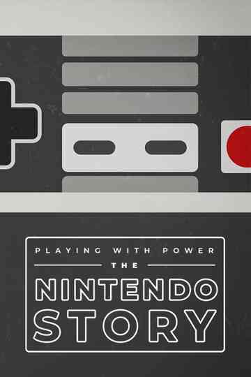 Playing with Power: The Nintendo Story poster