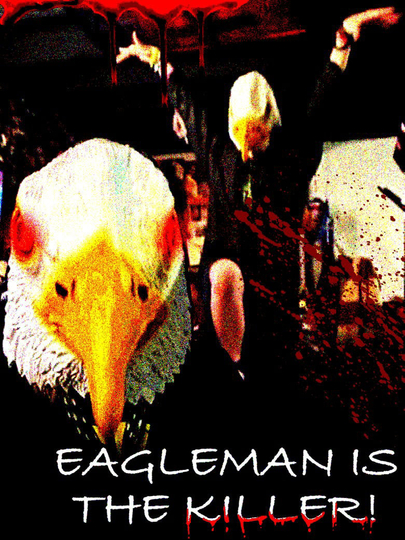 Eagleman is the Killer Poster