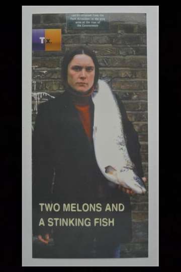 Two Melons and a Stinking Fish Poster