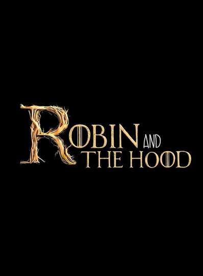 Robin and the Hoods Poster