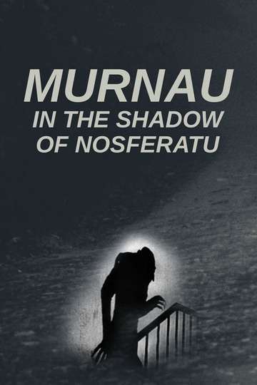 Murnau: In the Shadow of Nosferatu Poster