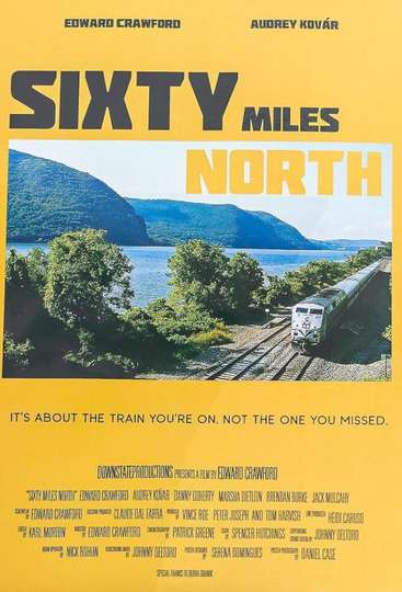 Sixty Miles North Poster