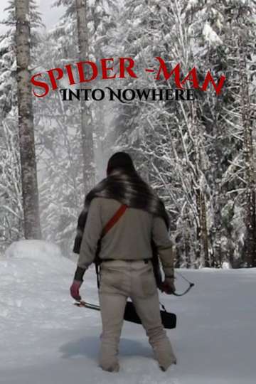 Spider-Man: Into Nowhere movie poster