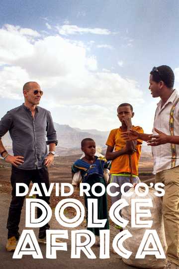 David Rocco's Dolce Africa