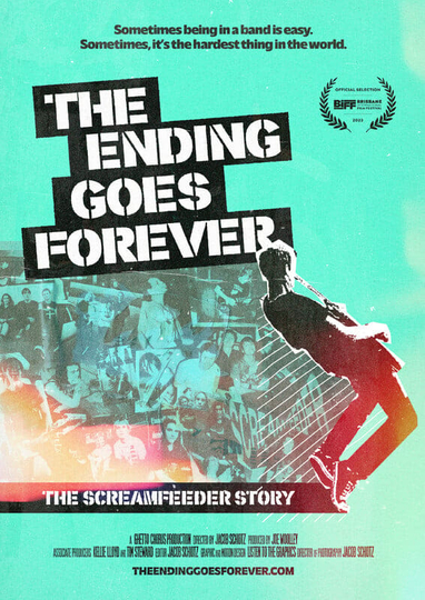 The Ending Goes Forever: The Screamfeeder Story Poster