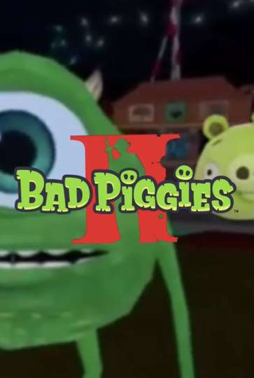 Bad Piggies II: The Countdown to Balls Poster