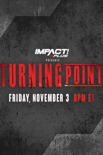 IMPACT Wrestling: Turning Point 2023 Poster