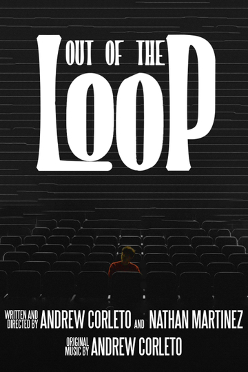 OUT OF THE LOOP Poster