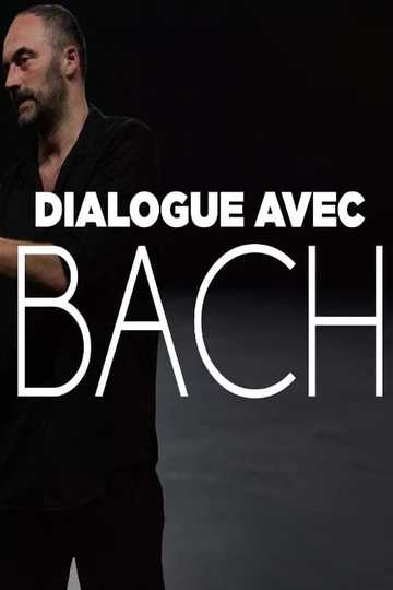 Dialogue avec Bach