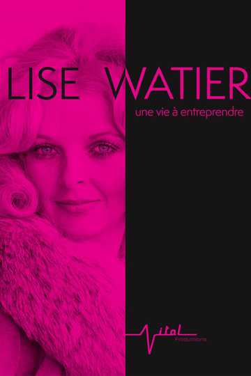 Lise Watier, une vie à entreprendre