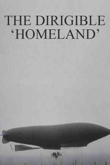 The Dirigible 'Homeland'