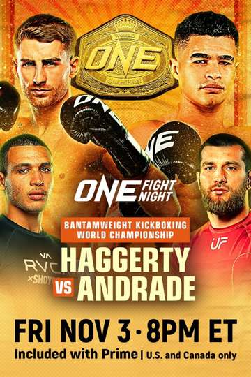 ONE Fight Night 16: Haggerty vs. Andrade Poster