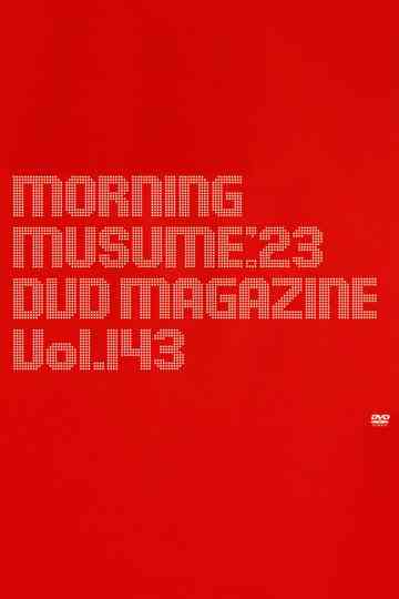 Morning Musume.'23 DVD Magazine Vol.143