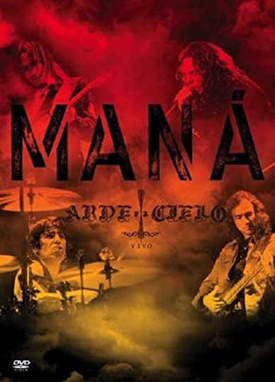 MANA - Arde el Cielo