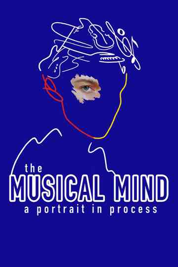 The Musical Mind: A Portrait in Process Poster