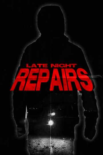 Late Night Repairs Poster