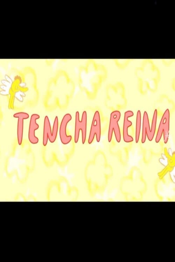 Queen Tencha